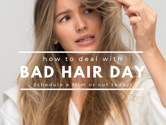 Bad Hair Days? It Might Be Time for a Trim!