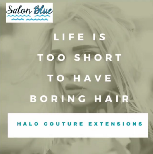 Life is Too Short to Have Boring Hair: Why Halo Couture Extensions Are a Must